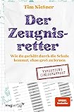 Der Zeugnisretter: Wie du gechillt durch die Schule kommst, ohne groß zu lernen