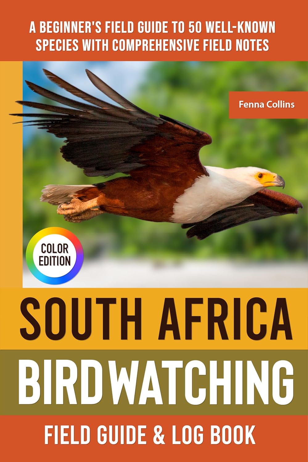 South Africa Birdwatching - Field Guide: A Beginner's Field Guide to 50 Well-Known Species with Comprehensive Notes (South Africa Bird Identification Book)      Kindle Edition
