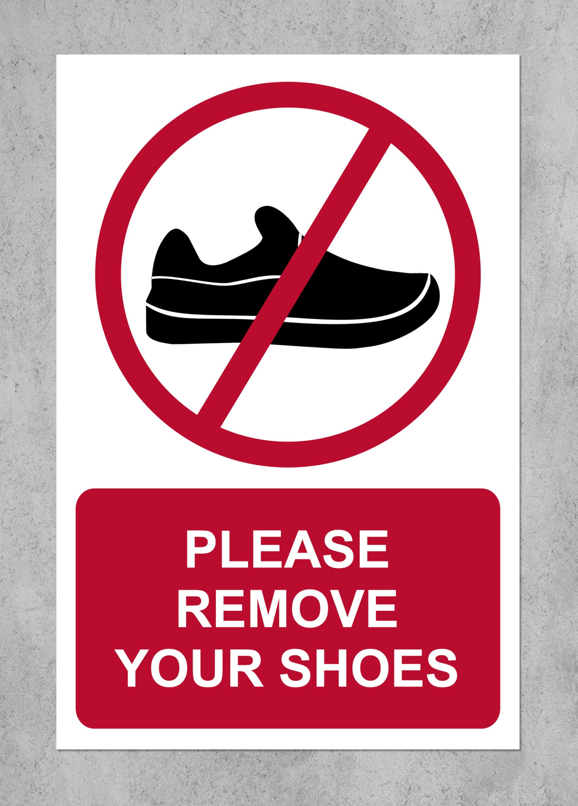 Please remove your shoes - 1mm flexible Plastic sign (400mm x 300mm)