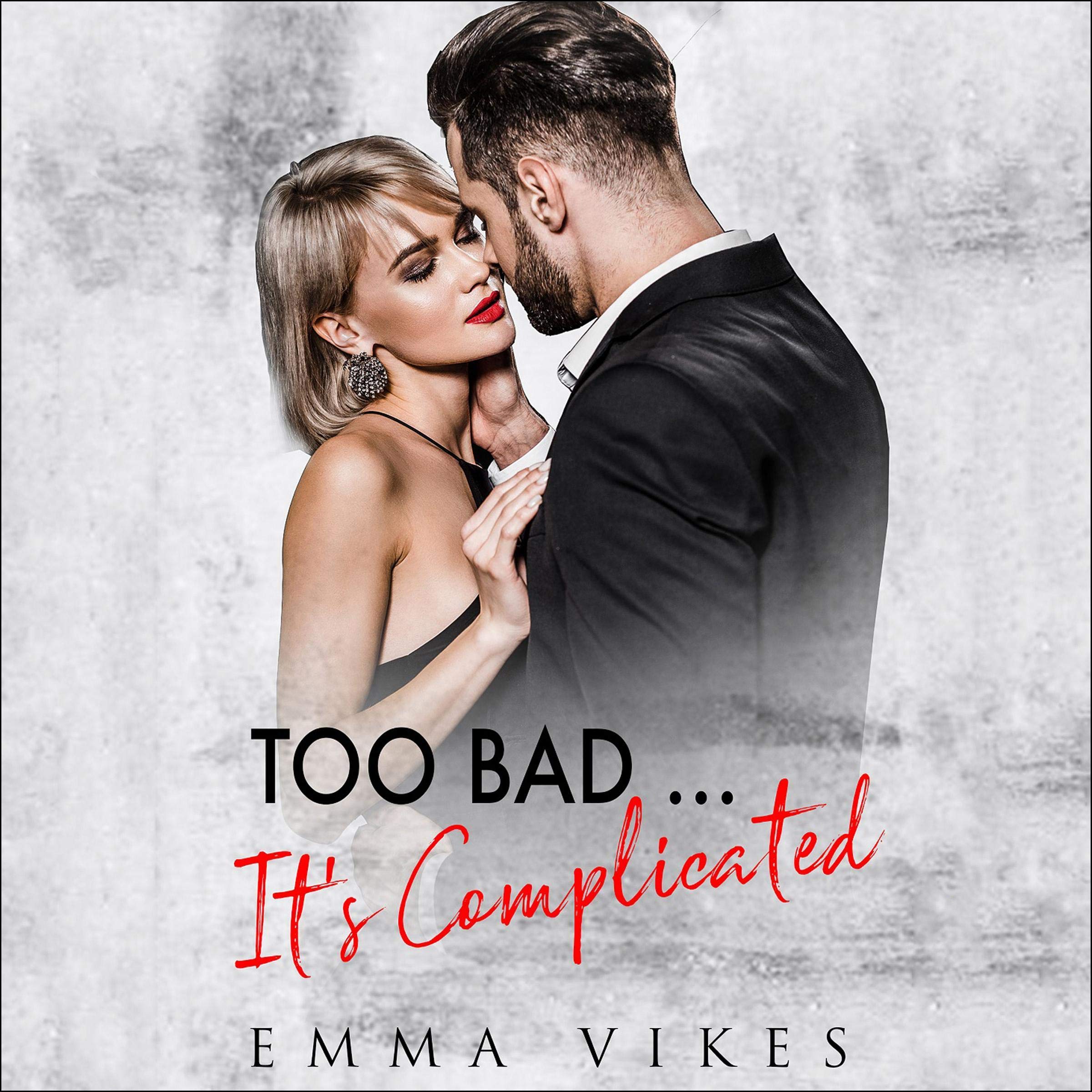 Too Bad... It's Complicated