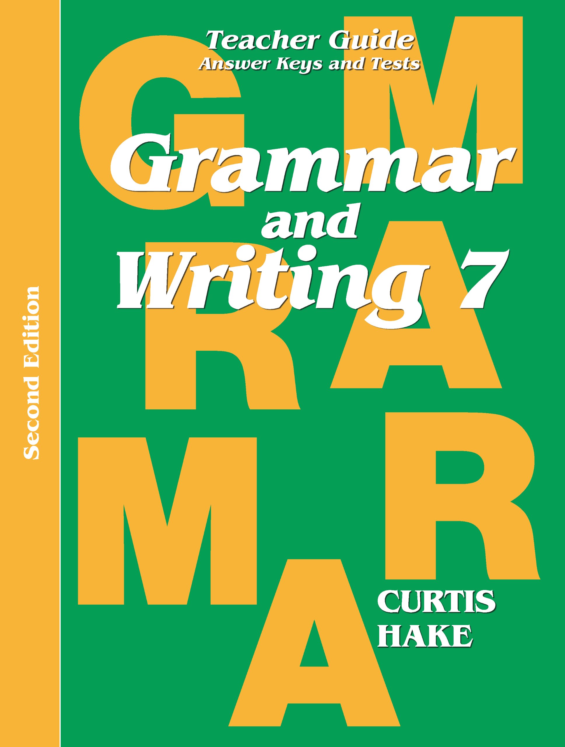 Buy Grammar & Writing Grade 7: Teacher Edition Grade 7 2nd Edition 2014 (Stephen Hake Grammar) — BookShops.in