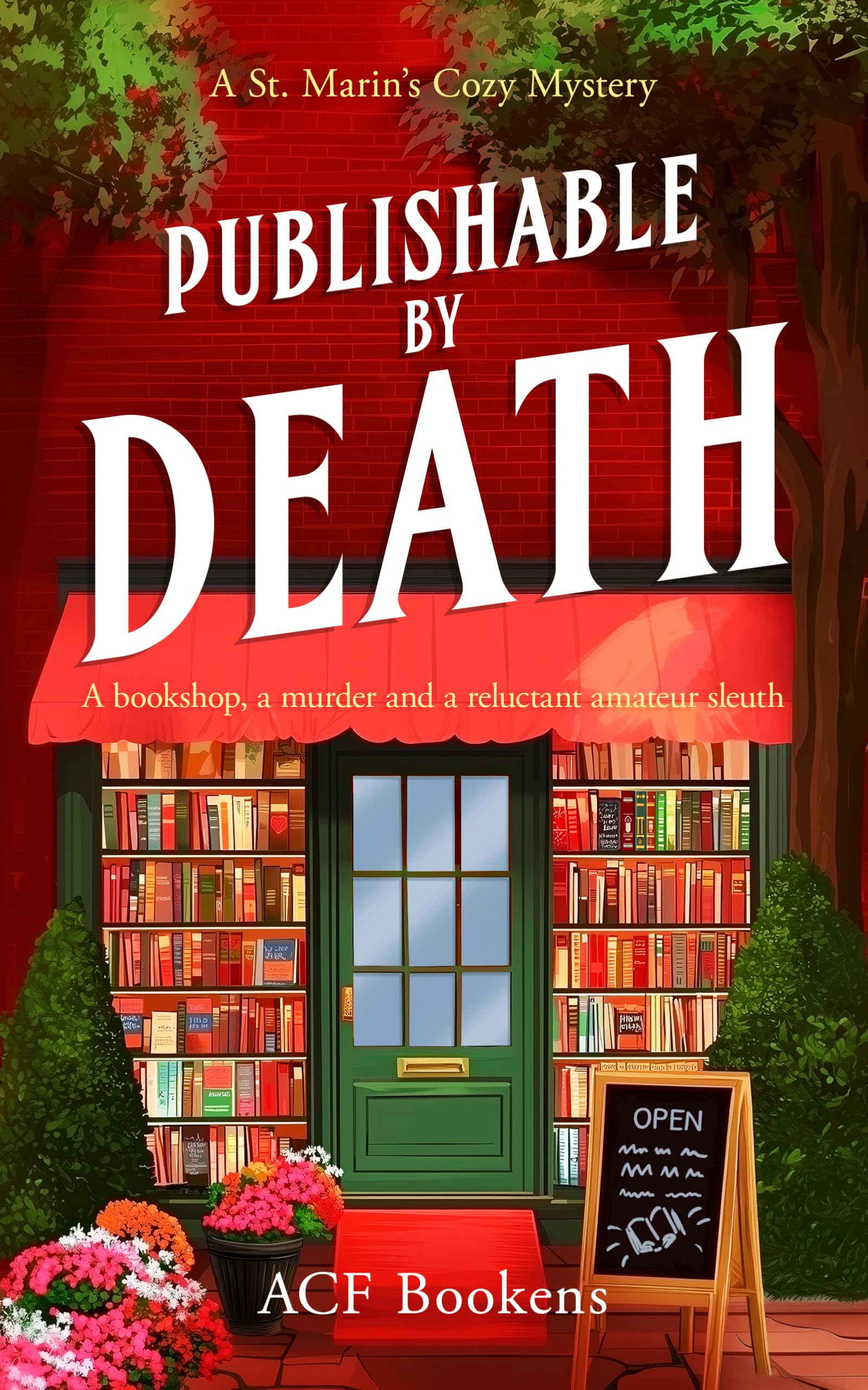 Publishable By Death: A Cozy Mystery Adventure: 1 (St. Marin's Cozy Mystery Series)