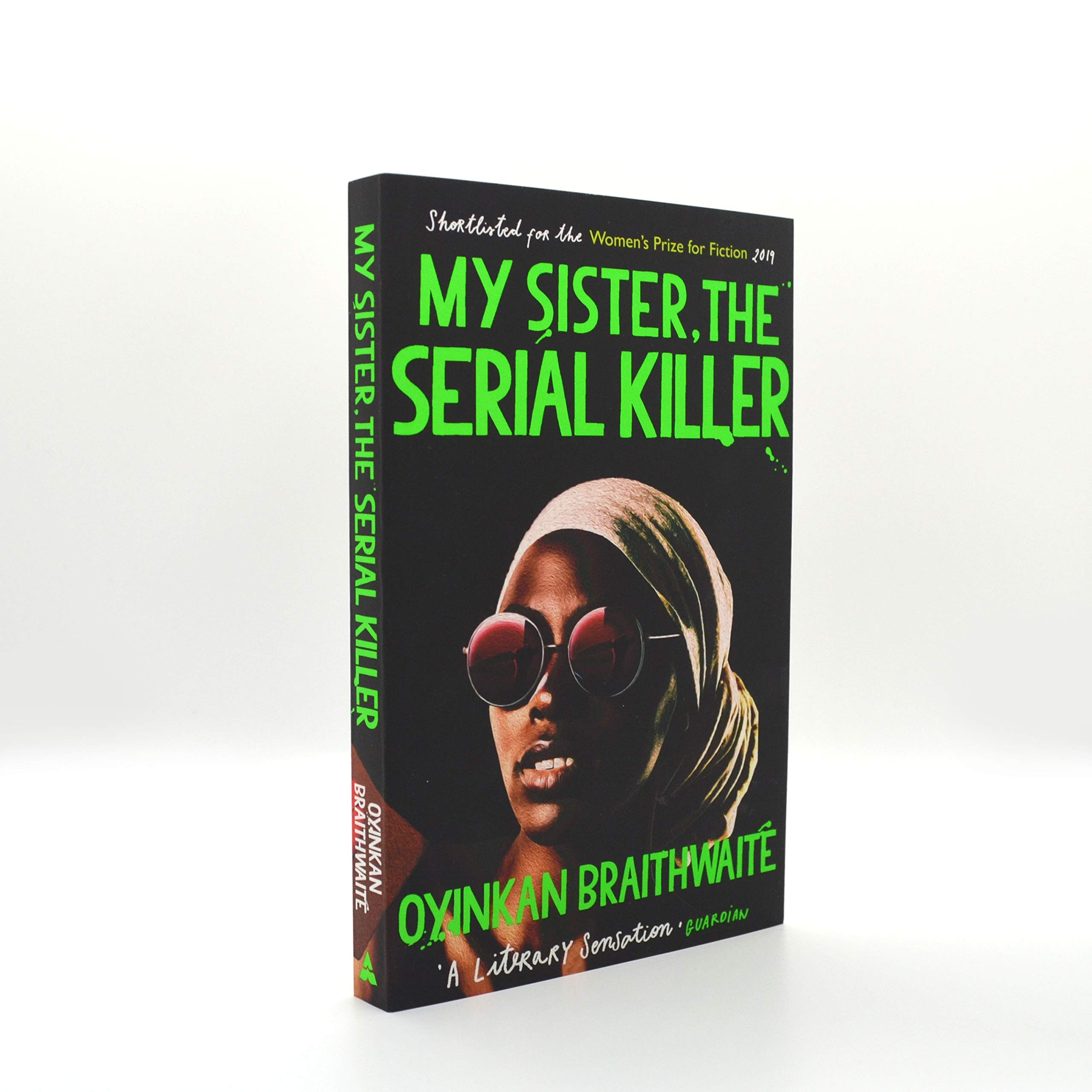 My Sister, the Serial Killer: The Sunday Times Bestseller 2