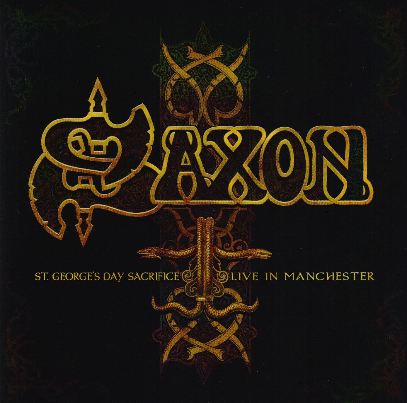 SAXON - St Georges Day Sacrifice: Live In Manchester