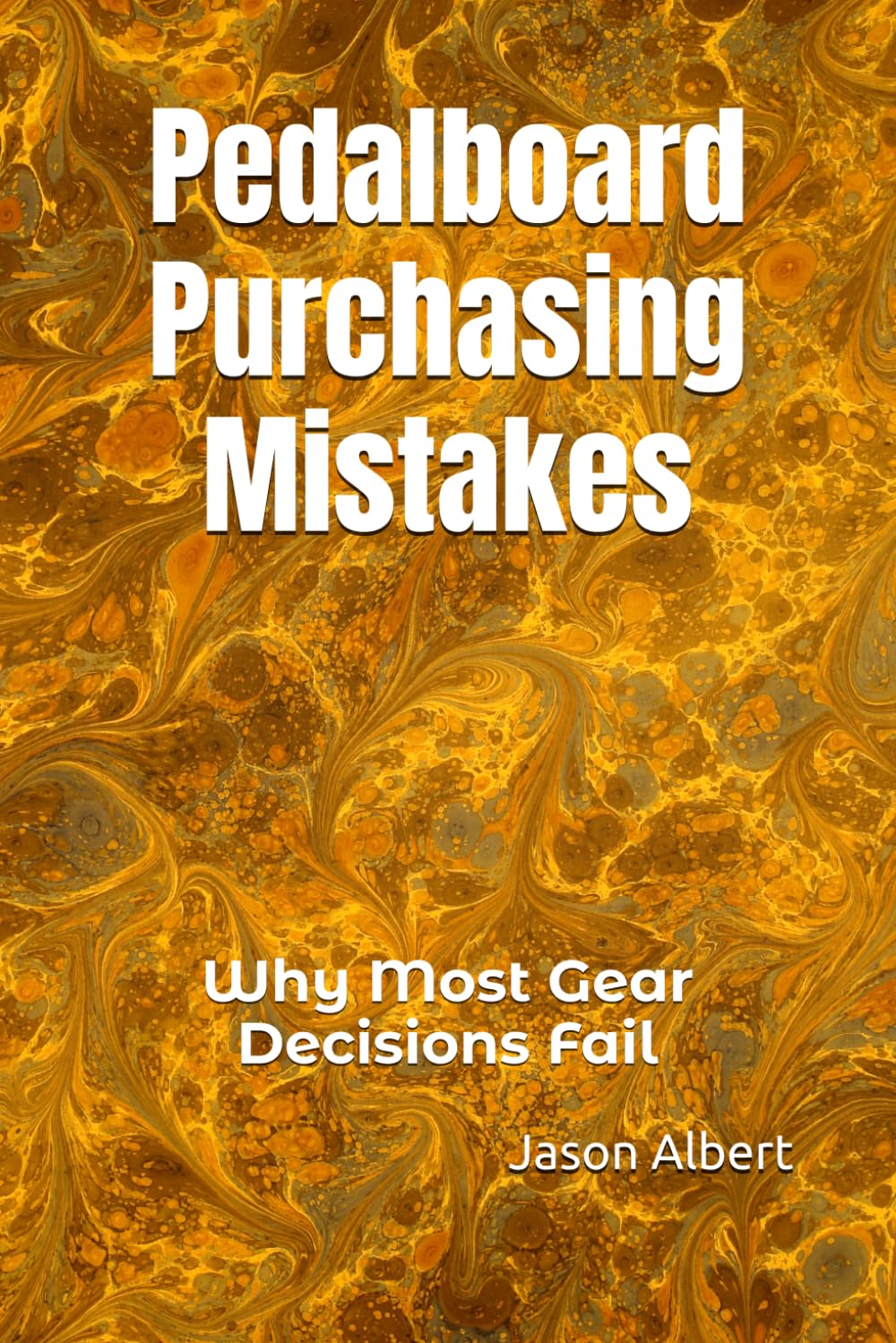 Pedalboard Purchasing Mistakes: Why Most Gear Decisions Fail (Pedalboard Systems)