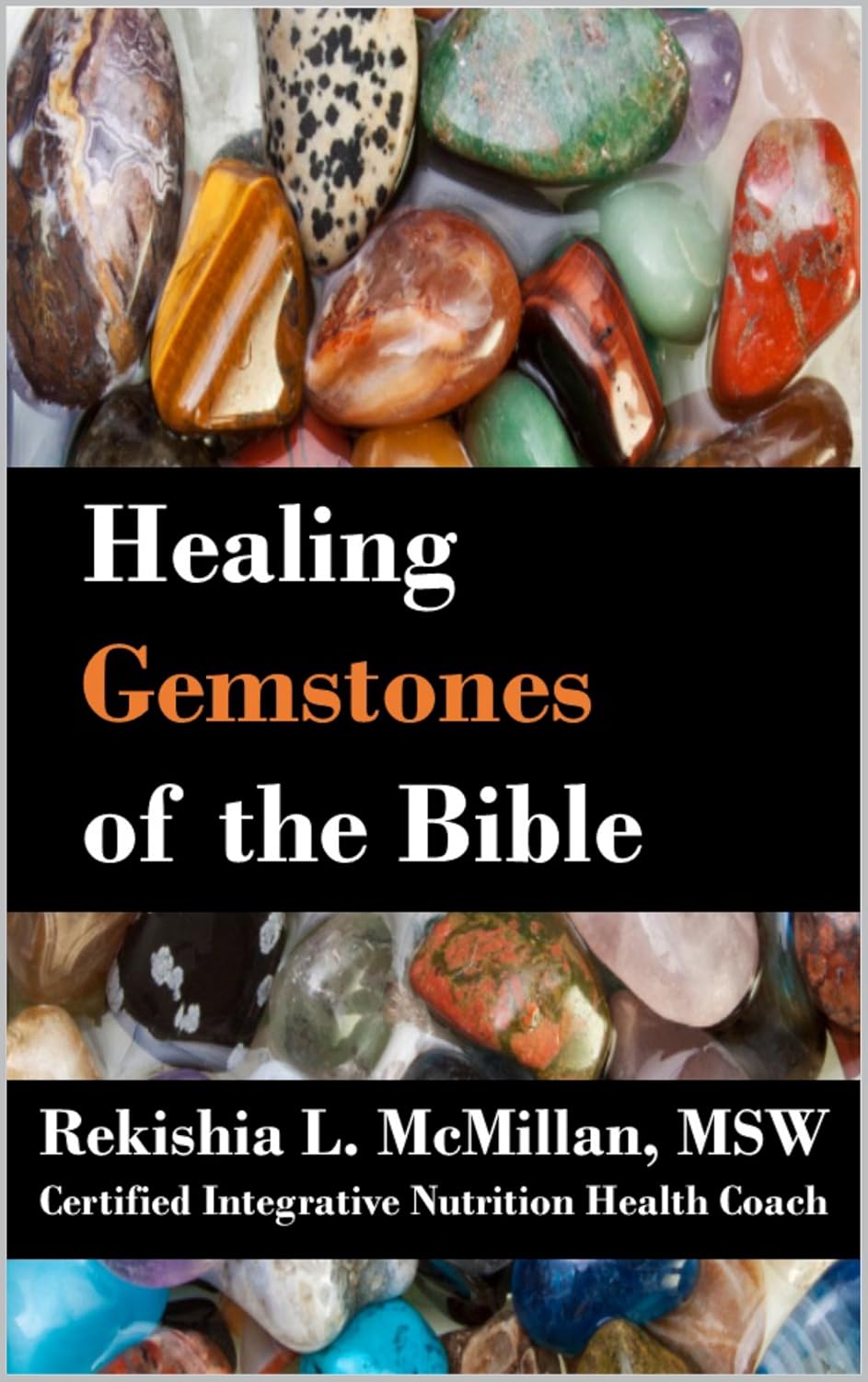 Healing Gemstones of the Bible eBook McMillan, Rekishia Amazon.in