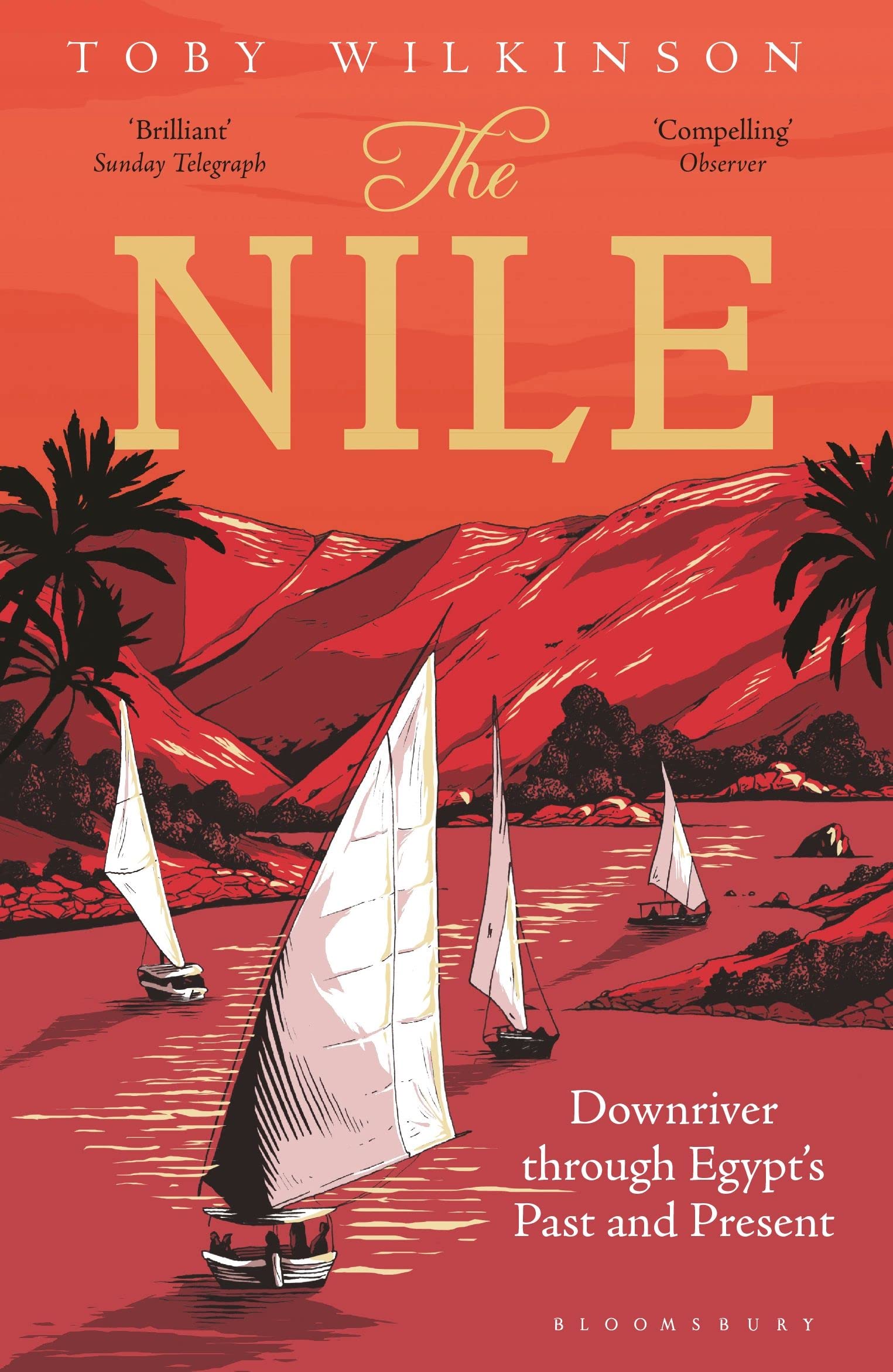 The Nile: Downriver Through Egypt’s Past and Present