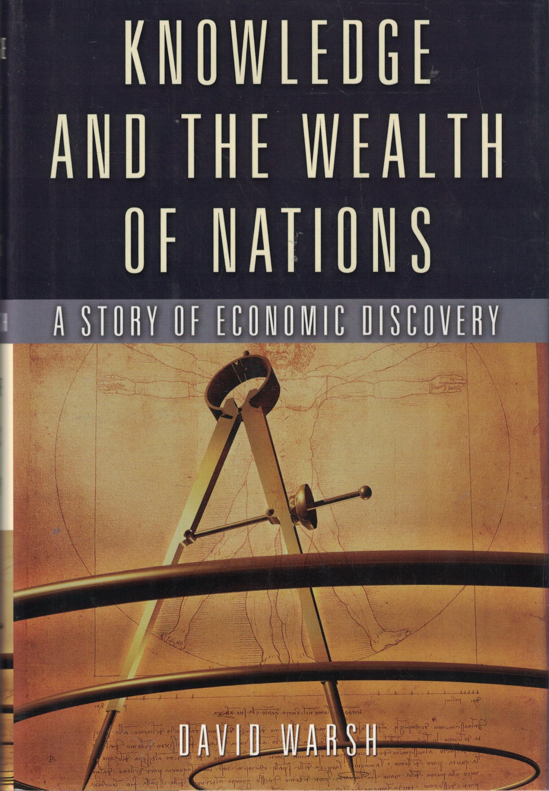 Knowledge and the Wealth of Nations: A Story of Economic Discovery