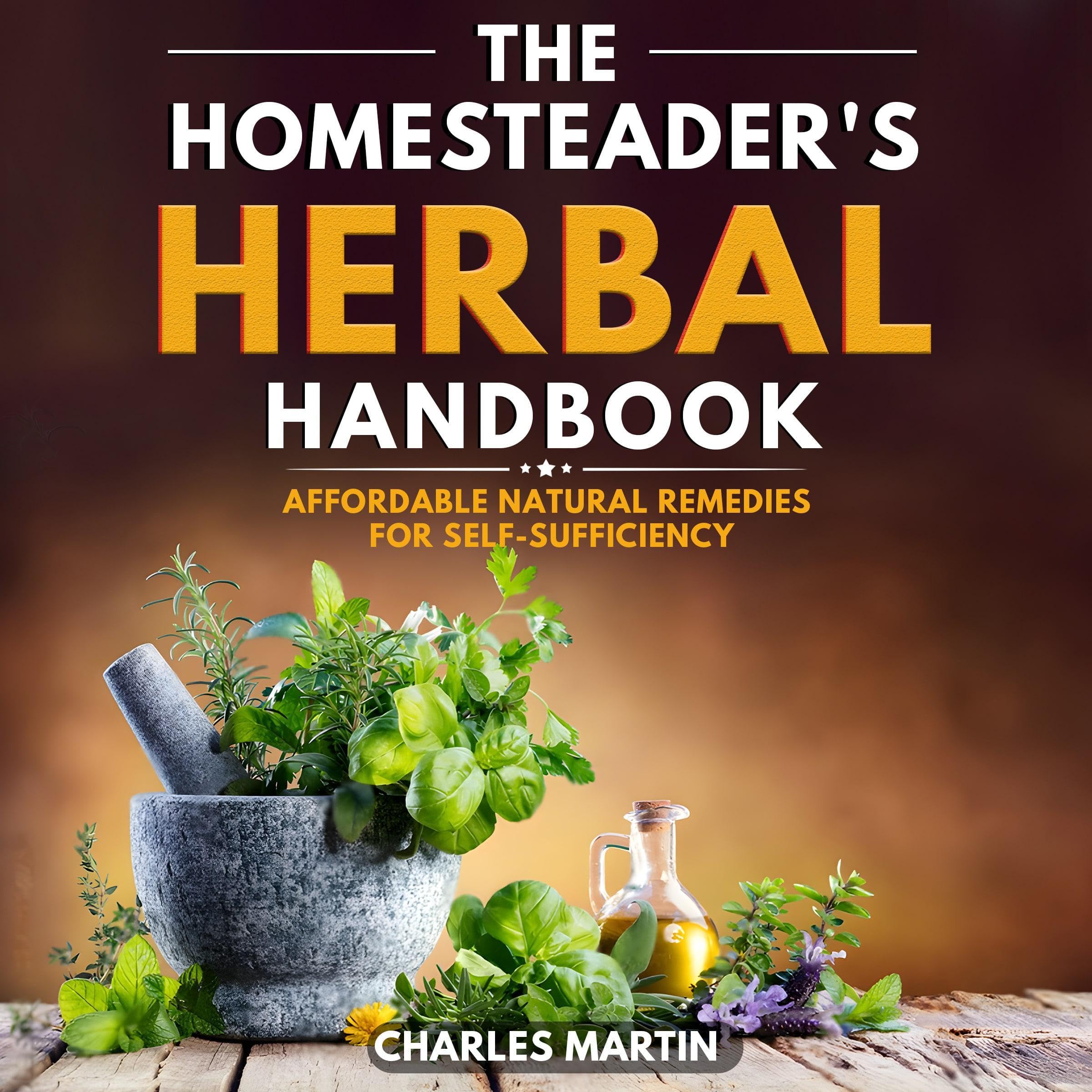 Cover art for The Homesteader's Herbal Handbook