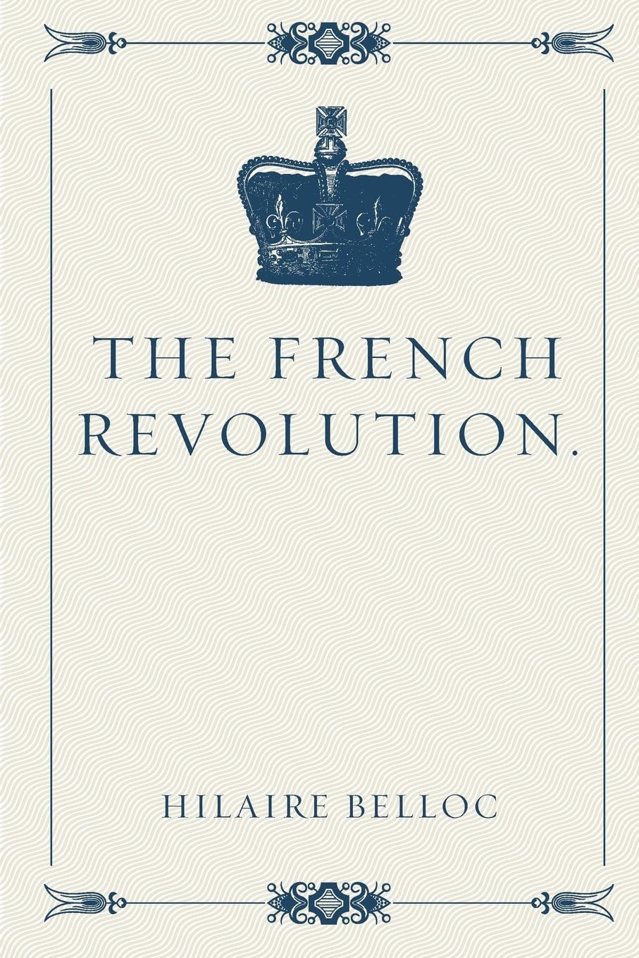 The French Revolution.