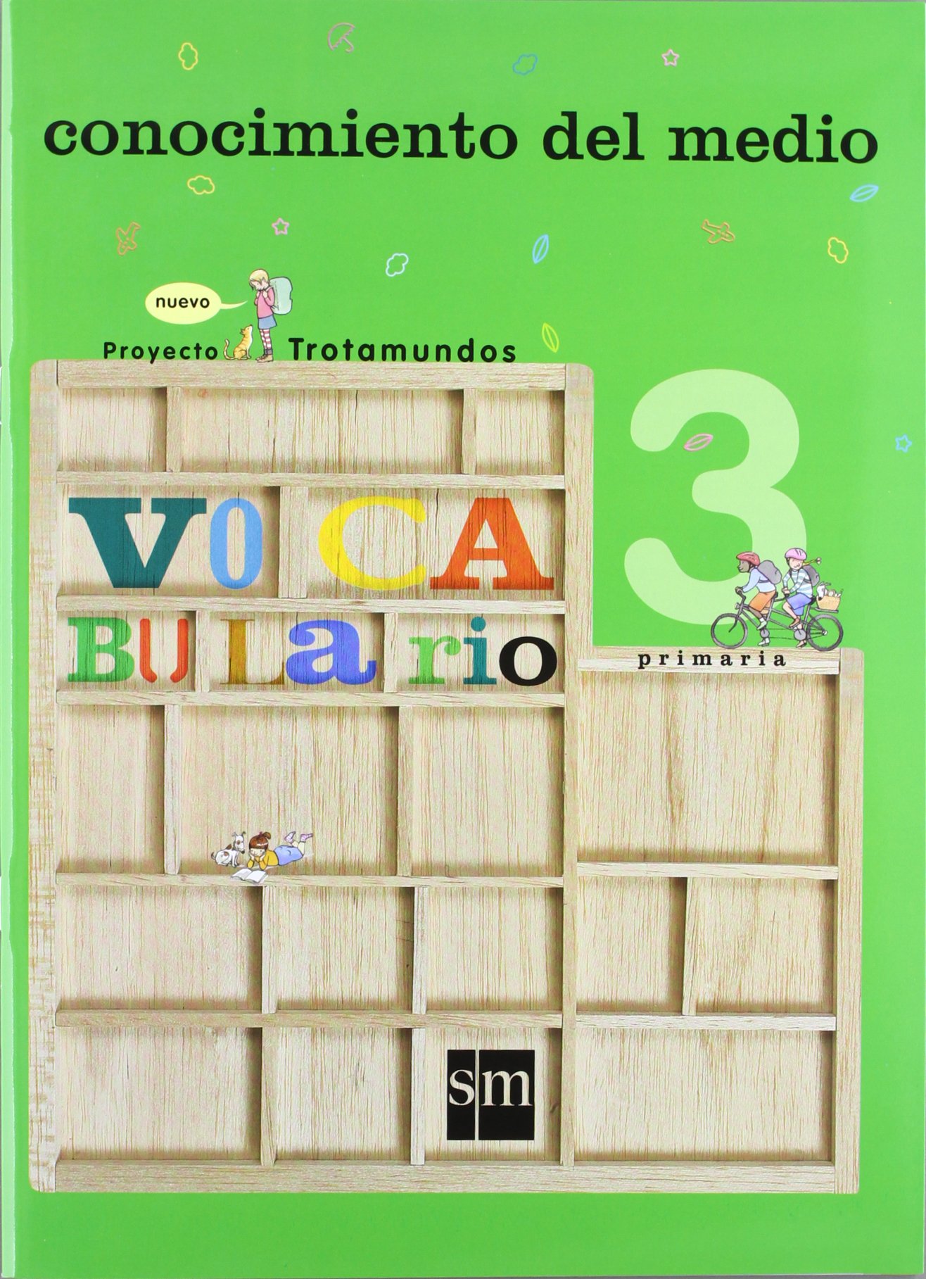 Conocimiento del medio. 3 Primaria. Nuevo proyecto Trotamundos. Cantabria - 9788467523140