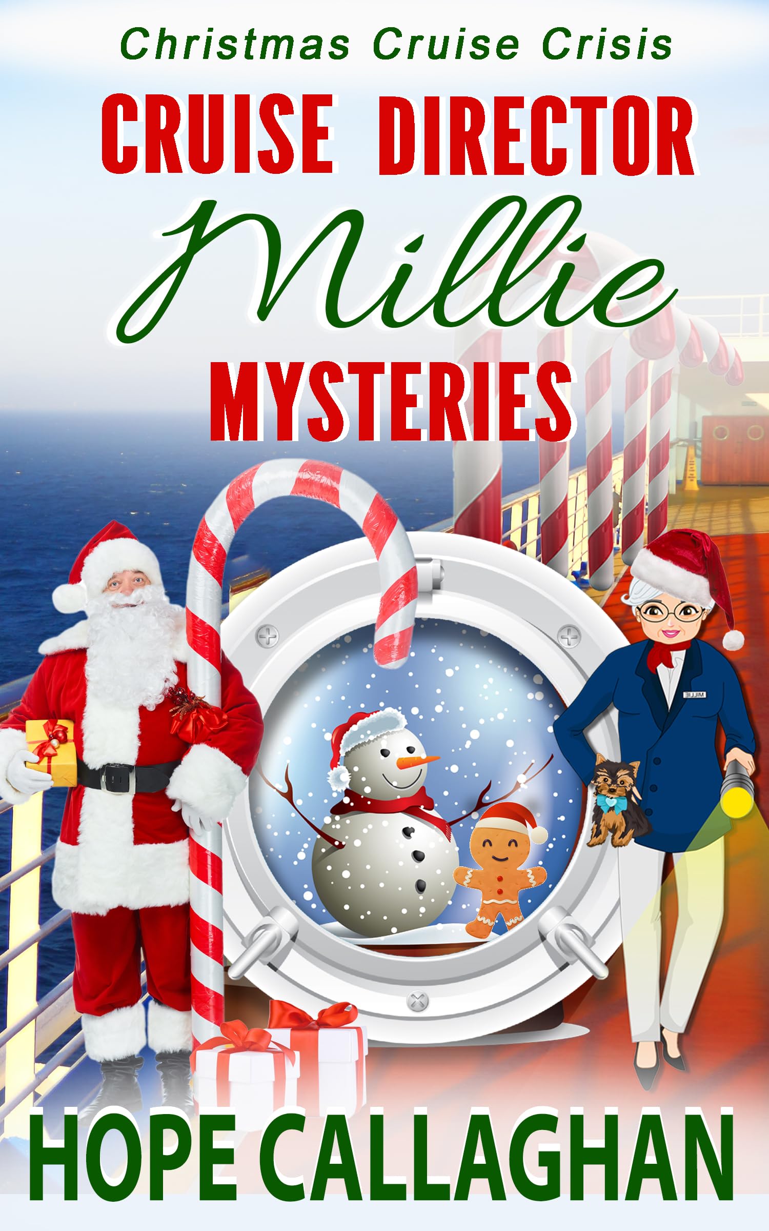 Millie's Cruise Ship Mysteries: Christmas Cruise Crisis (Cruise Director Millie Mysteries Book 1)