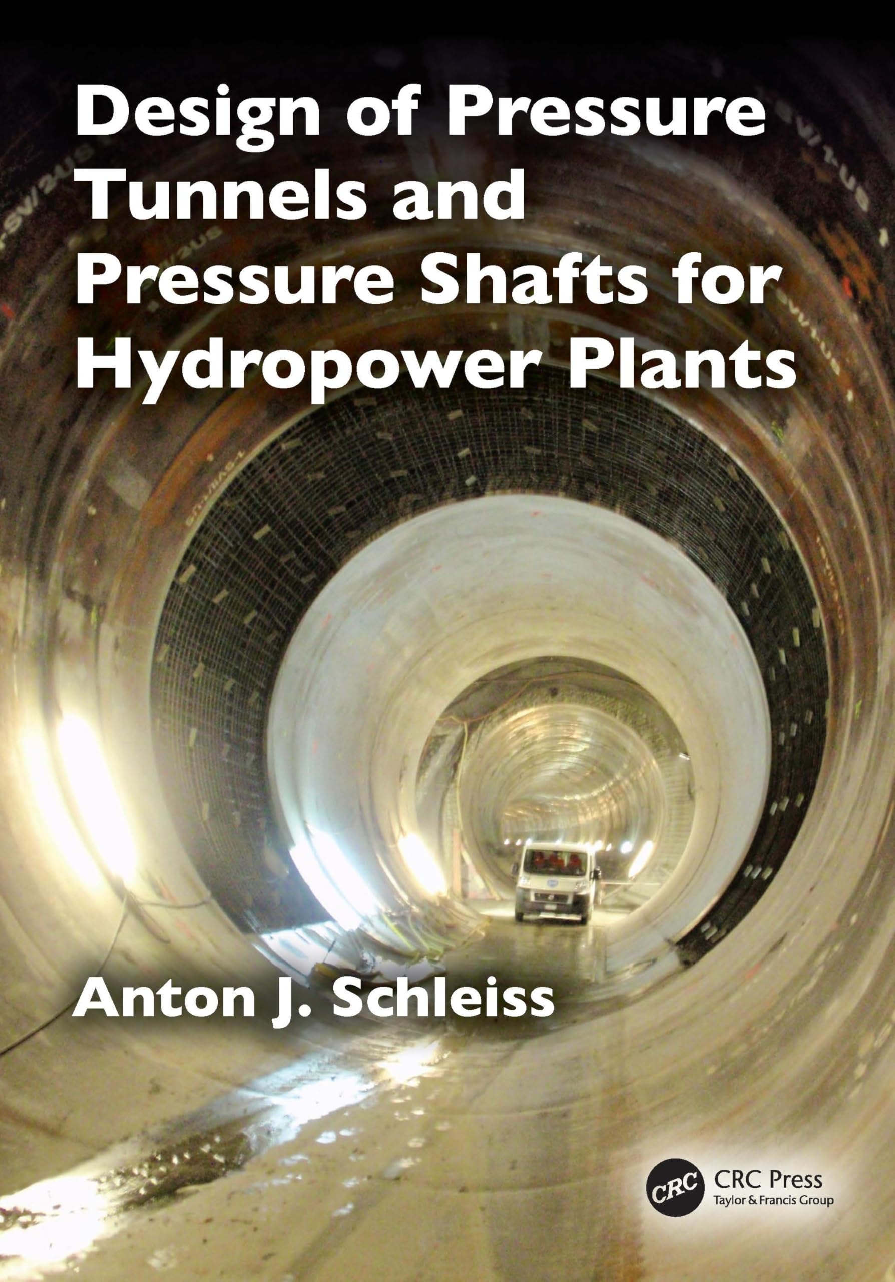 Design of Pressure Tunnels and Pressure Shafts for Hydropower Plants