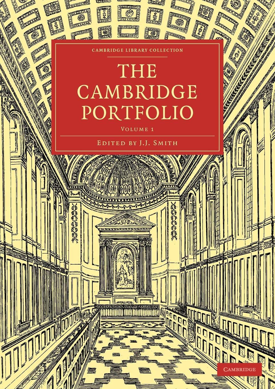 The Cambridge Portfolio: Volume 1 (Cambridge Library Collection - Cambridge)