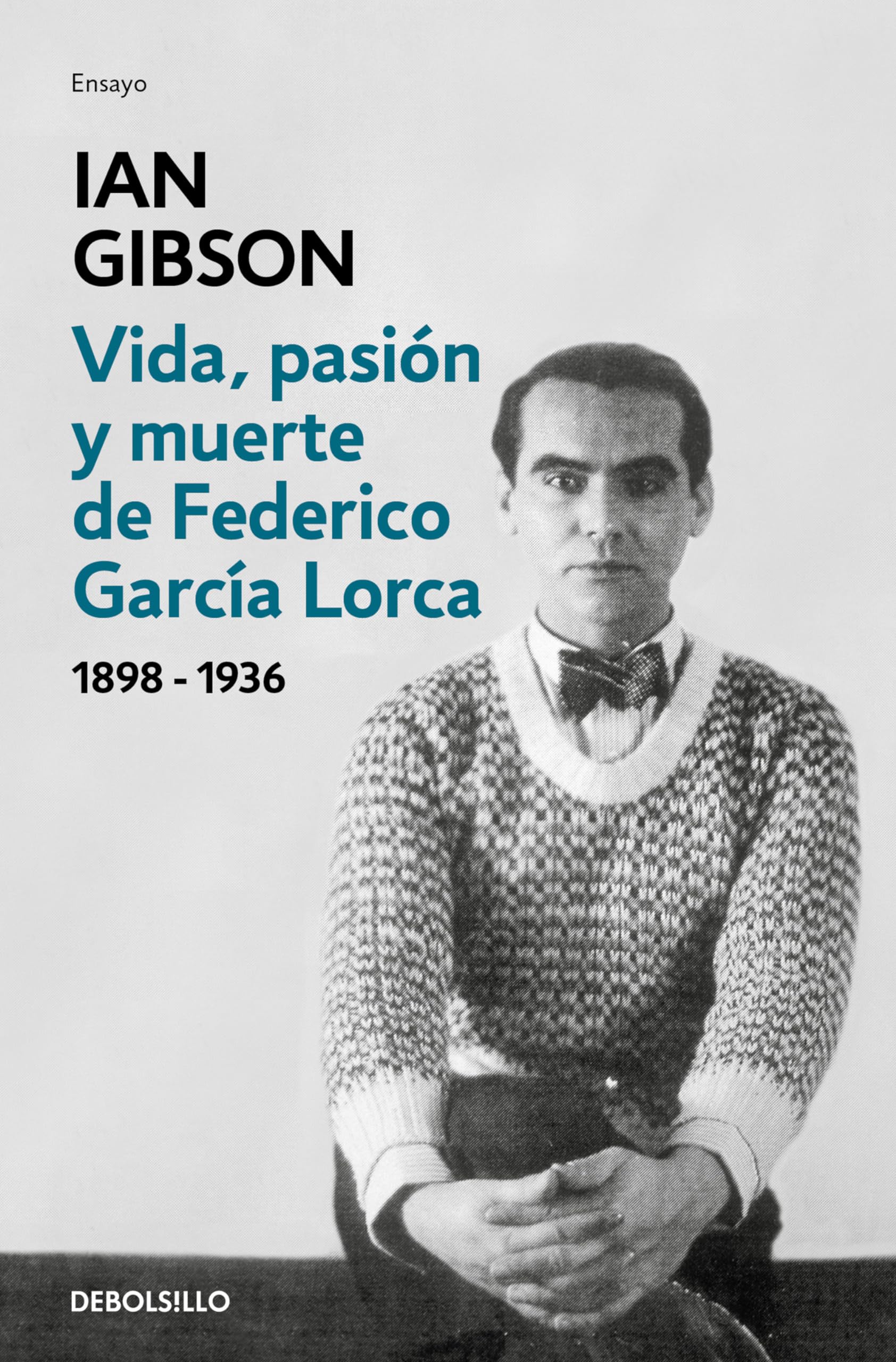 Vida, pasión y muerte de Federico García Lorca / The Life, Passion, and Death of Federico García Lorca (Ensayo | Biografía)
