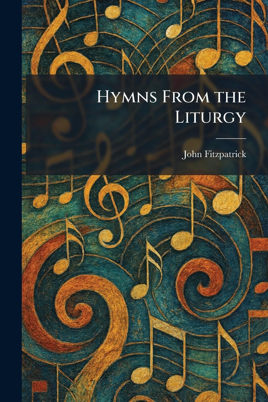 Hymns From the Liturgy