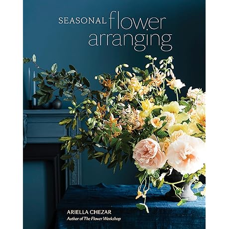 Seasonal Flower Arranging: Fill Your Home with Blooms All Year Round