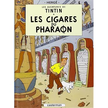 Les Aventures de Tintin. Les cigares du pharaon
