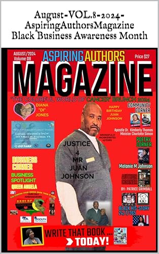 August-VOL.8-2024-AspiringAuthorsMagazine Black Business Awareness Month: We Are the Change We Desire to See : The Voice to the Voiceless (ASPIRING AUTHORS MAGAZINE DIGITAL EDITION Book 13)
