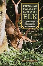 Population Ecology of Roosevelt Elk: Conservation and Management in Redwood National and State Parks