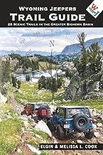 Wyoming Jeepers Trail Guide: 28 Scenic Trails in the Greater Bighorn Basin (Standard Version)