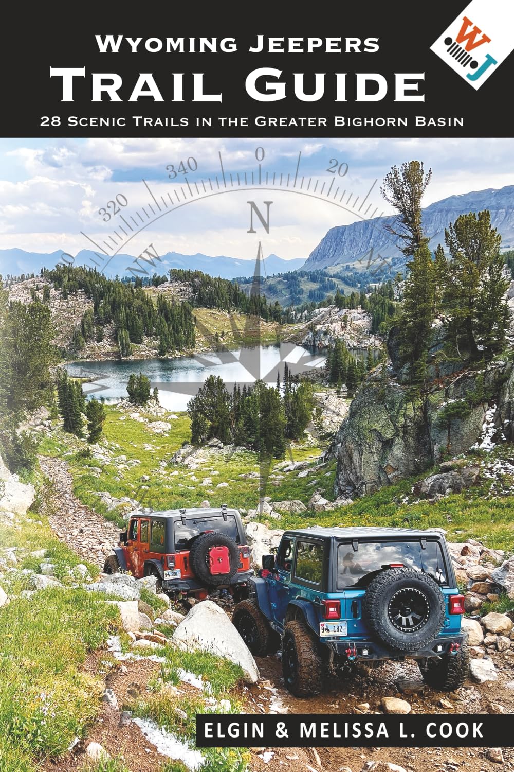 Wyoming Jeepers Trail Guide: 28 Scenic Trails in the Greater Bighorn Basin (Standard Version)