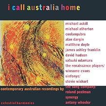 I Call Australia Home: Contemporary Australian Recordings