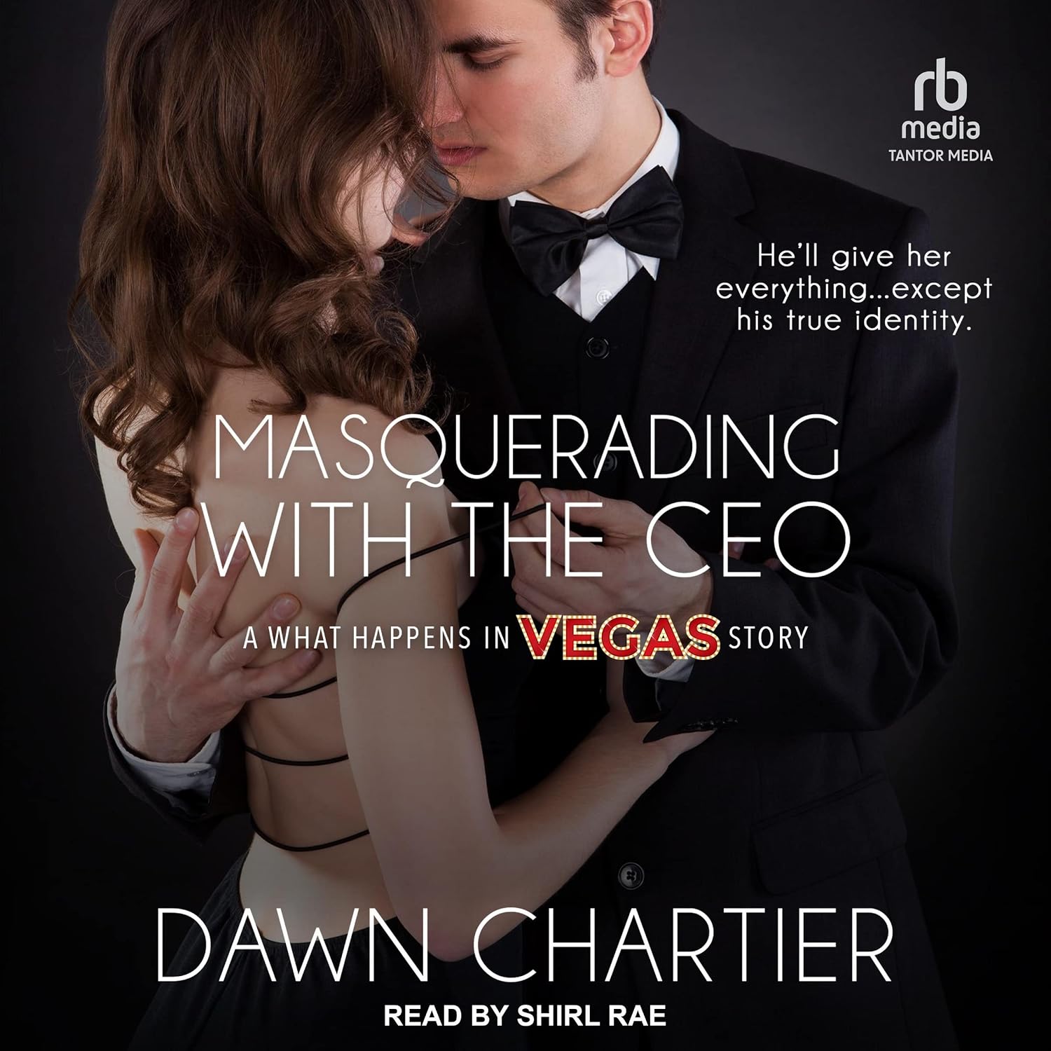 Dawn Rae Packing Masquerading with the CEO (What Happens in Vegas): Chartier, Dawn, Rae ...