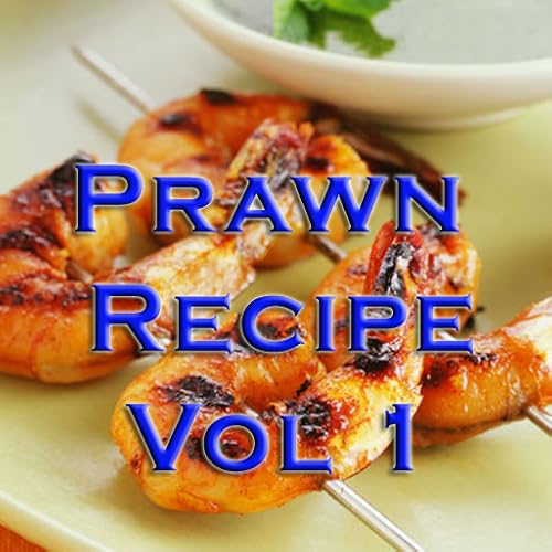 Prawn Recipes Videos Vol 1