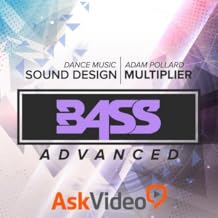 Adv. Bass Course Dance Music Sound Design