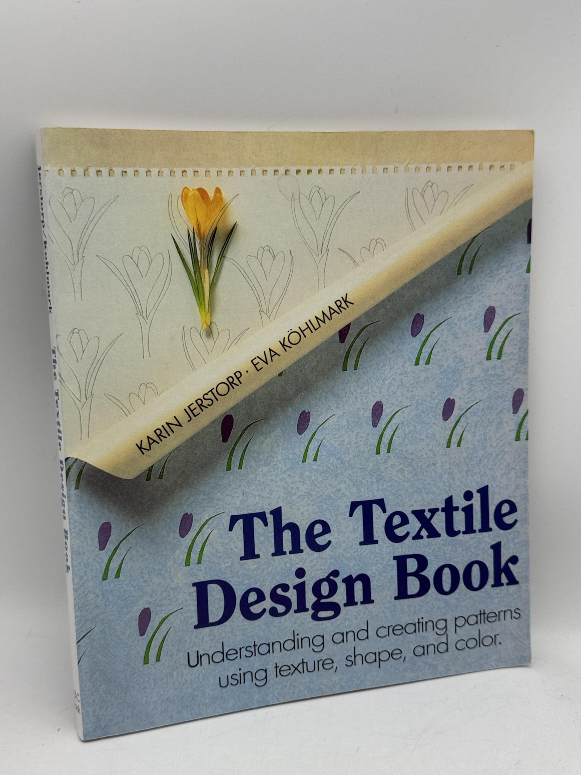Textile Design Book: Understanding and Creating Patterns, Using Texture, Shape and Colour (Textiles)