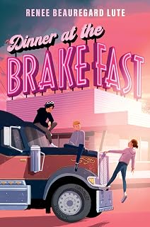 Dinner at the Brake Fast: A Heartfelt Middle Grade Story About Family, Depression, and Love for Children (Ages 8-12)