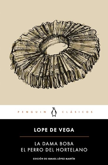 El Perro del Hortelano / la Dama Boba
