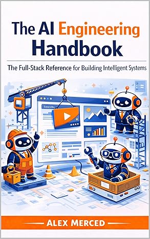 The AI Engineering Handbook