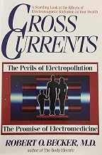 Cross Currents: The Promise of Electromedicine, The Perils of Electropollution