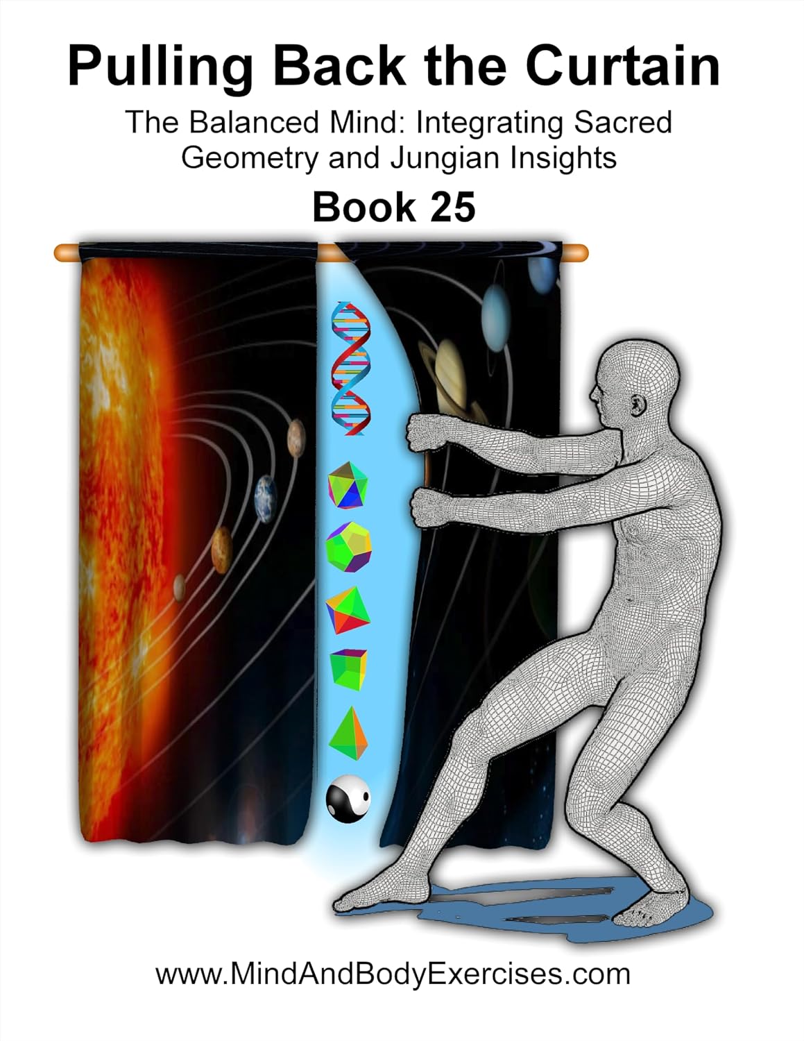 Book 25-Pulling Back the Curtain (Warrior–Scholar–Sage Series (Philosophy, Identity, Transformation) 1)