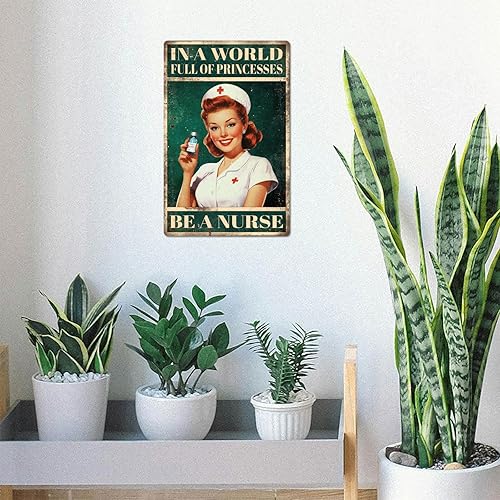 Miniatura 5 de GLOBLELAND Letrero de metal retro con texto en inglés "In a World Full of Prince Be A Nurse" de 12 x 8 pulgadas, póster retro para pared, oficina,