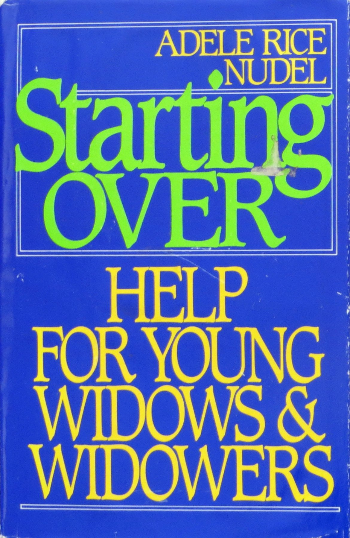 Starting over: Help for Young Widows and Widowers