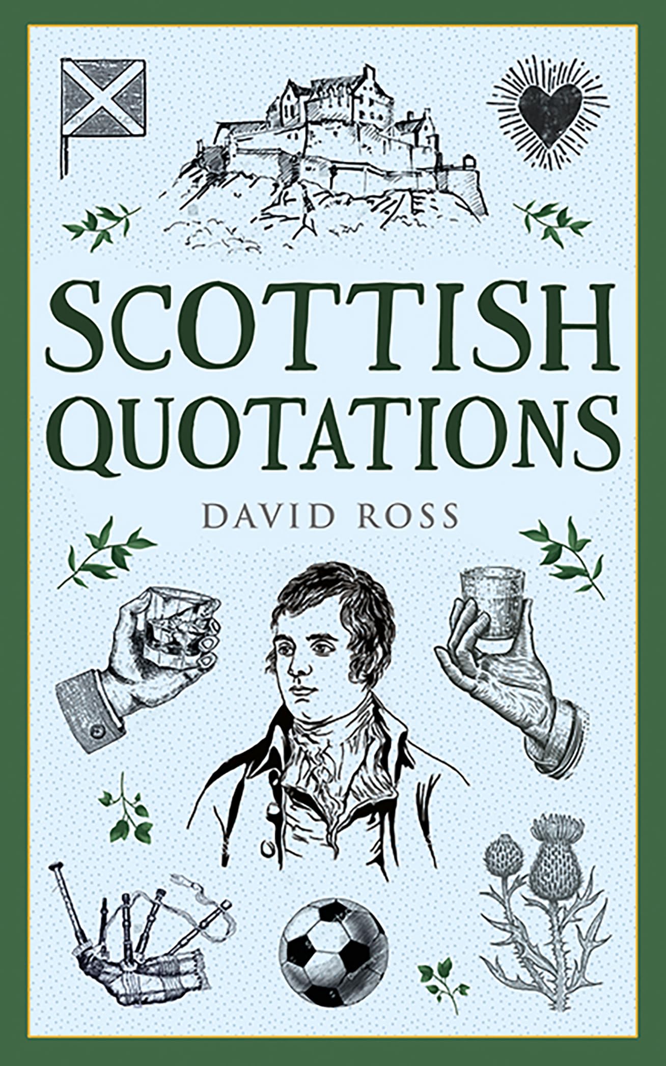 Scottish Quotations (Traditional Scotland),David Ross