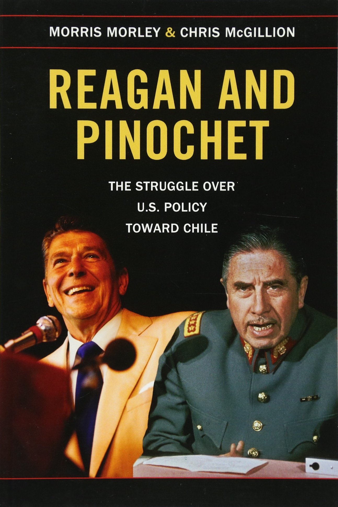 Reagan and Pinochet by Morris Morley, Chris McGillion - 9781107458093