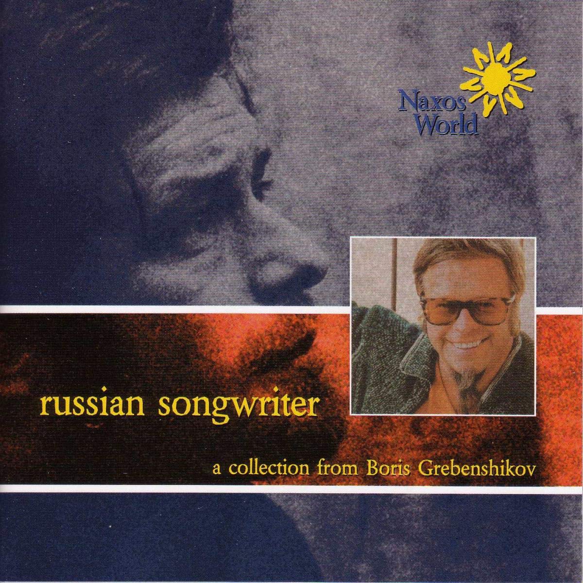 Russian Songwriter [Audio CD] GREBENSHIKOV,BORIS; Grebenshikov; Boris and Grebenshikov Boris
