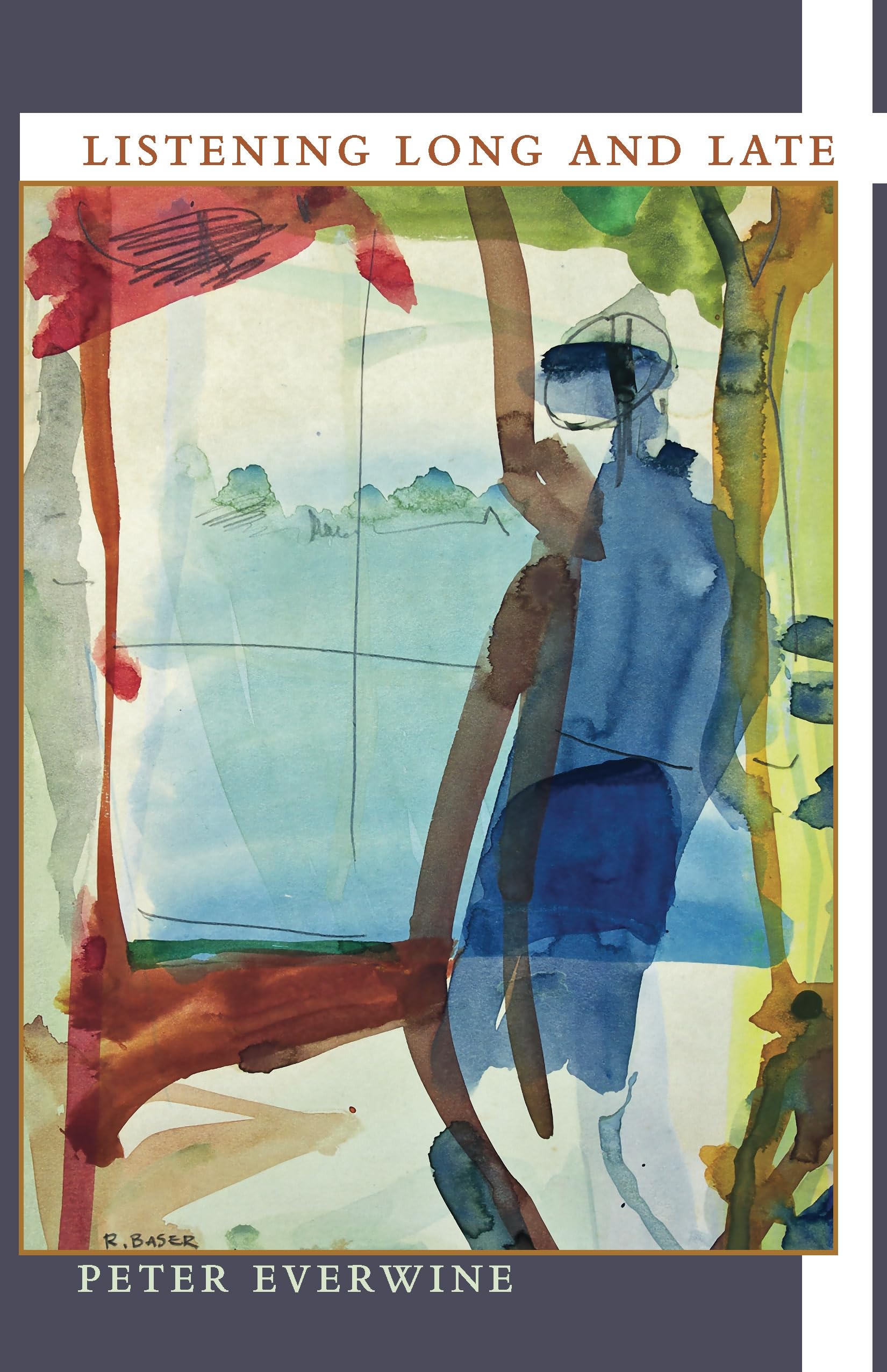 Listening Long and Late (Pitt Poetry Series)