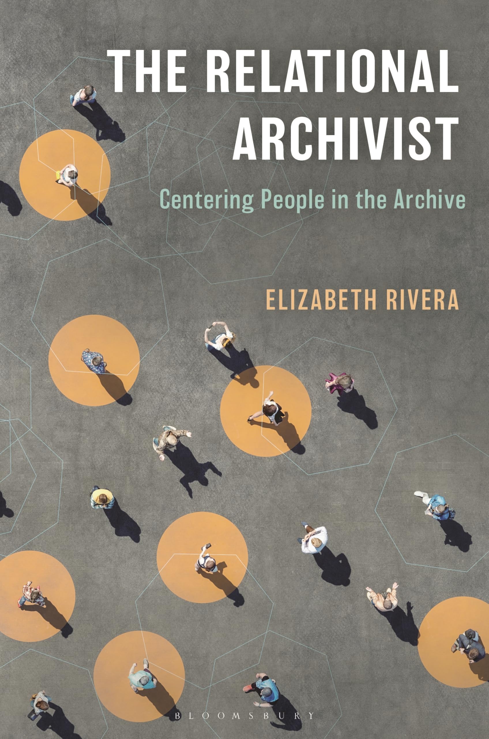 The Relational Archivist: Centering People in the Archive