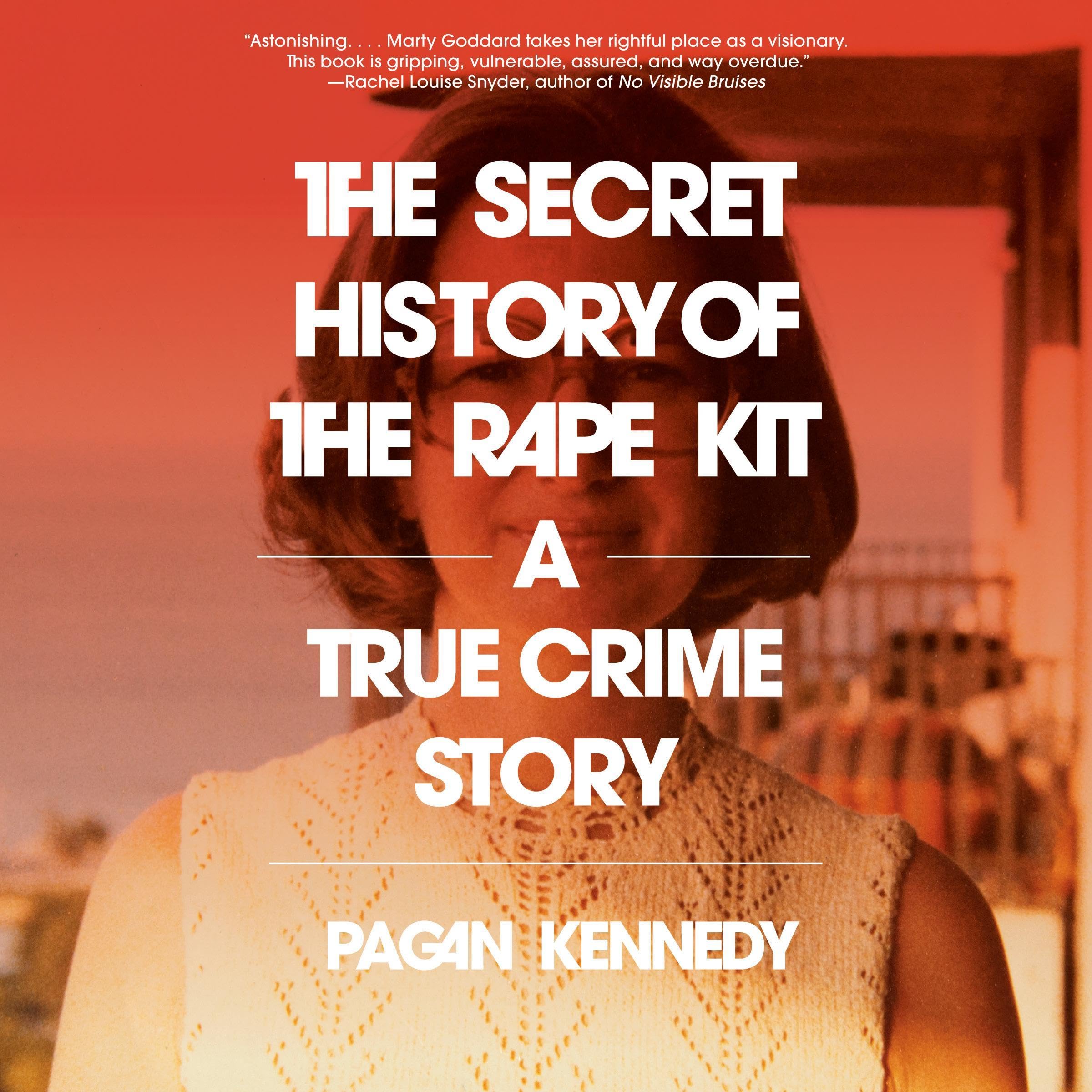 Cover art for The Secret History of the Rape Kit