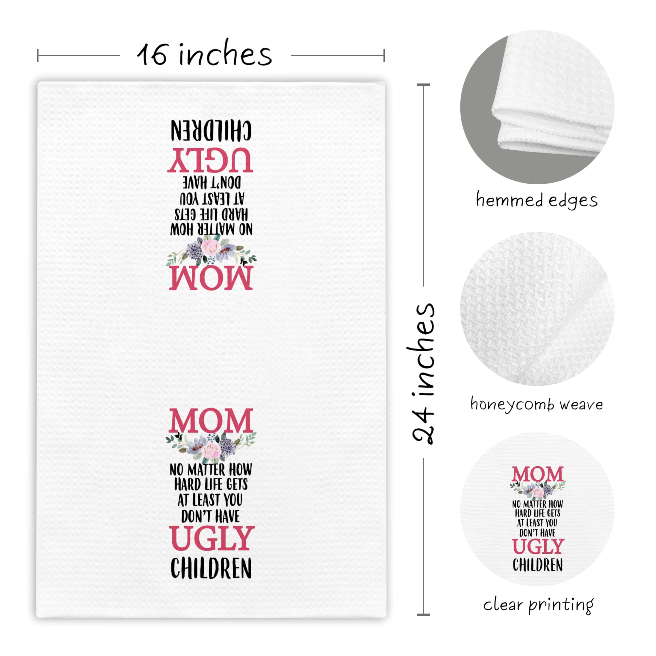 EJGFS at Least You Don’t Have Ugly Children - Funny Decorative Kitchen Towel 16"x24" - Hand Towel for Mom’s Bathroom, Gifts for Mother's Day, Birthday, Christmas, etc.(005) 2