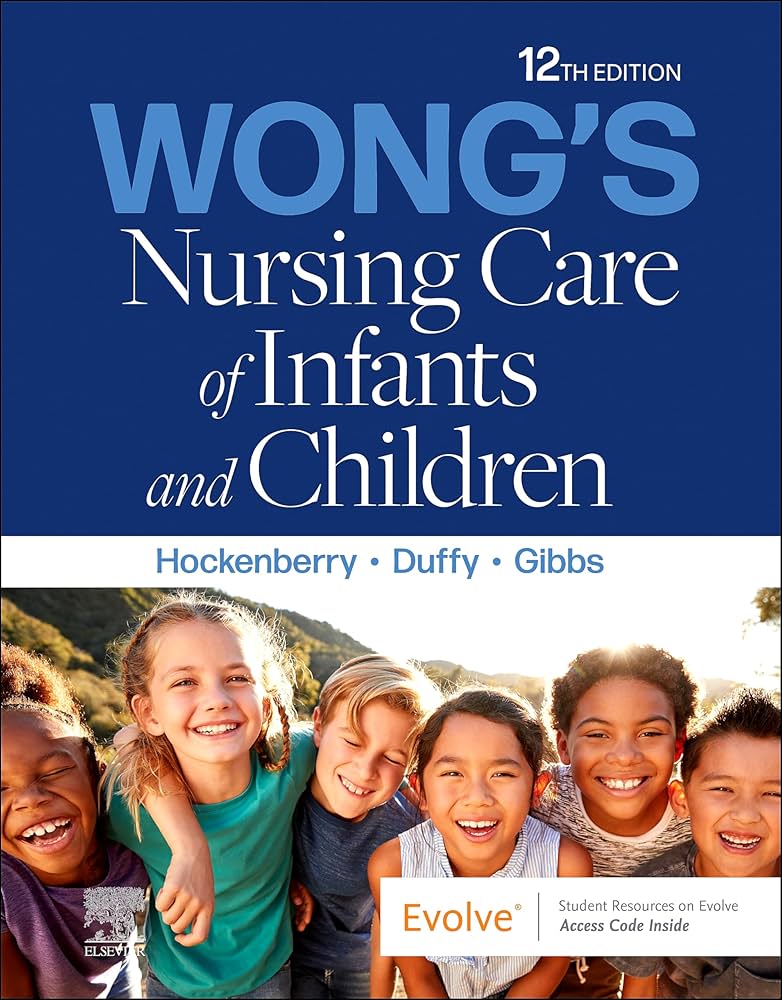 Wong’s Nursing Care of Infants and Children, (Marilyn J. Hockenberry, 2024) 12th Edition test bank cover - ISBN 9780323932967