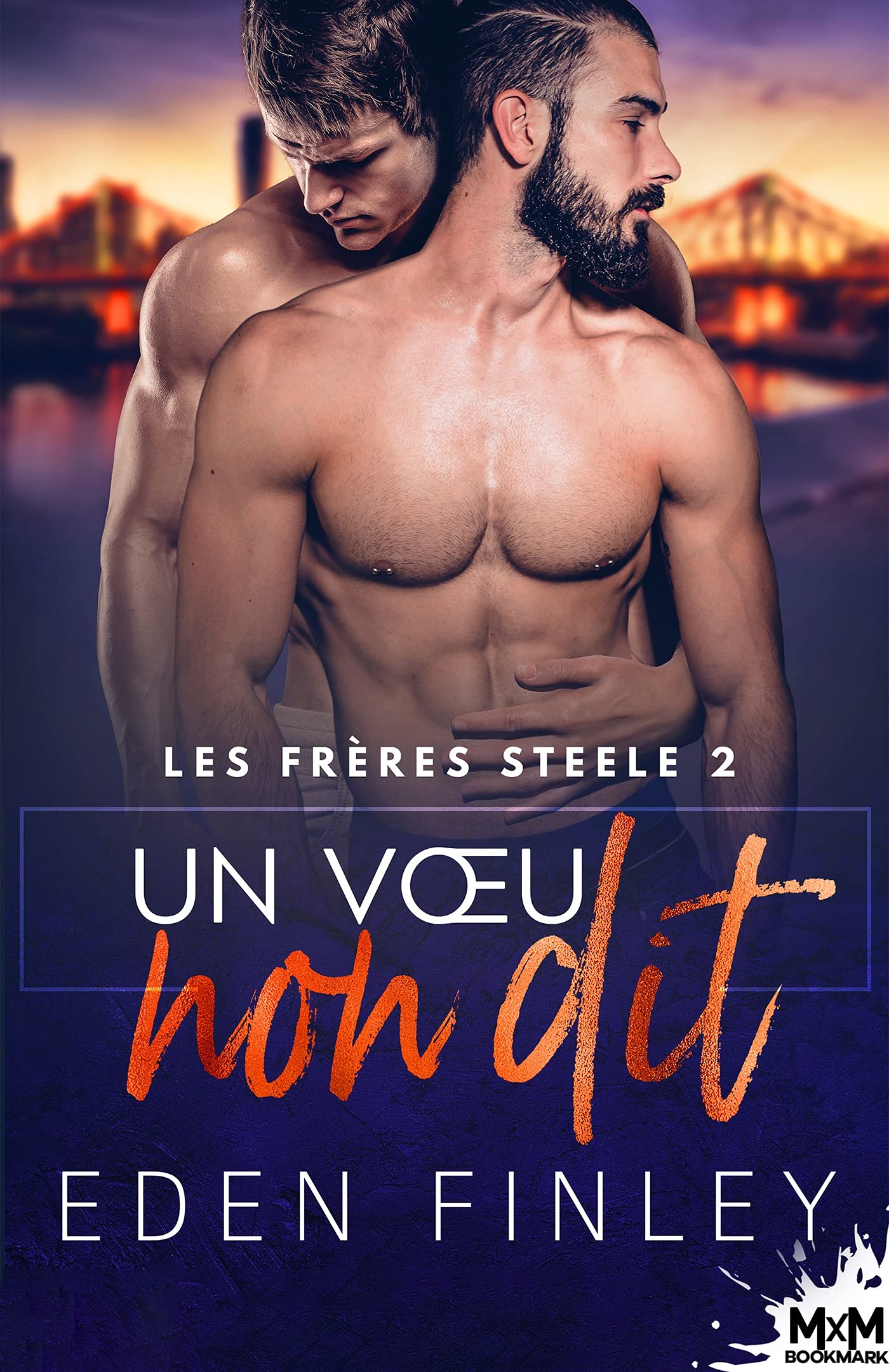 Un voeu non dit: Les frères Steele , T2