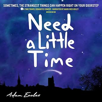 Need a Little Time Audiobook by Adam Eccles episode artwork