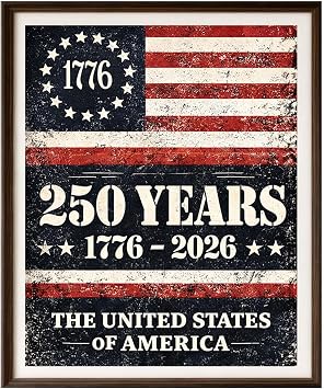 ZEARPT 17762026 Patriotic Wall Art, Vintage American Flag History Poster Celebrating 250 Years of U.S. Independence, Rustic USA Decor for Home Office Classroom, 11x14 Unframed