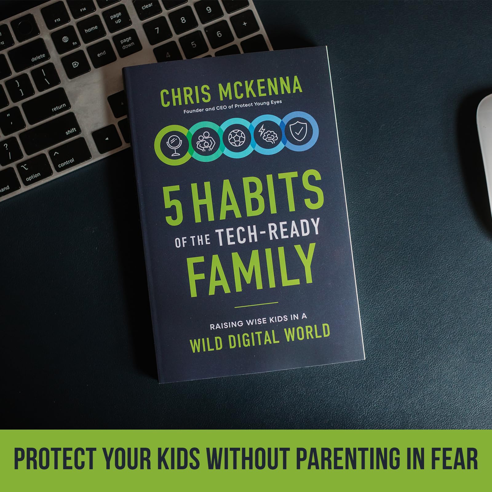 5 Habits of the Tech-Ready Family: Raising Wise Kids in a Wild Digital World